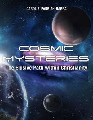 Cosmic Mysteries de Carol E. Parrish-Harra