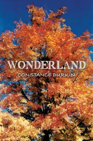 Wonderland de Constance Durkin