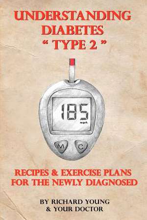 Understanding Diabetes Type 2 de Richard L. Young