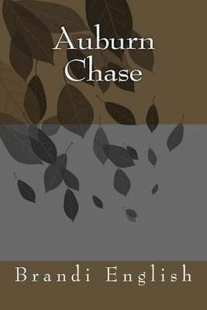 Auburn Chase de Mrs Brandi a. English