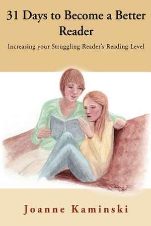 31 Days to Become a Better Reader de Joanne B. Kaminski