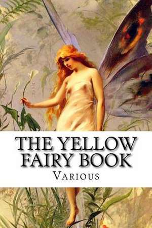 The Yellow Fairy Book de Various