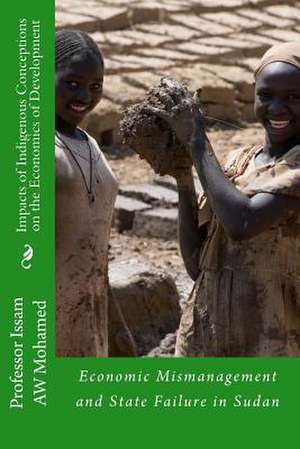 Impacts of Indigenous Conceptions on the Economics of Development de Prof Issam Aw Mohamed