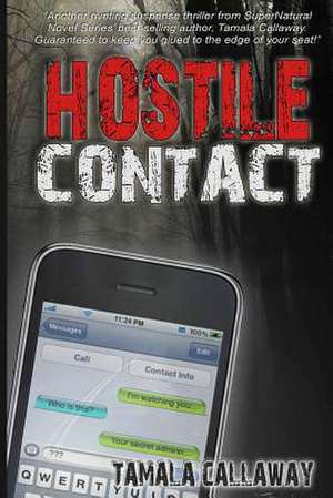 Hostile Contact de Tamala Callaway