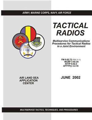 Tactical Radios de U. S. Army Training and Doctrine Command