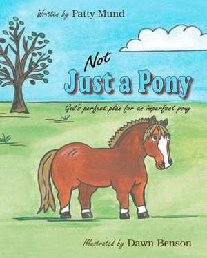 Not Just a Pony de Patty Mund