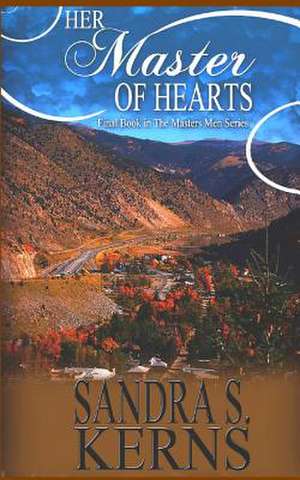 Her Master of Hearts de Sandra S. Kerns