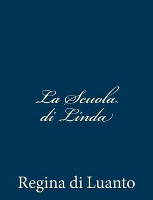 La Scuola Di Linda de Regina Di Luanto