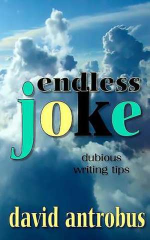 Endless Joke de David Antrobus