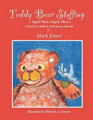 Teddy Bear Stuffing de Mark Ensel