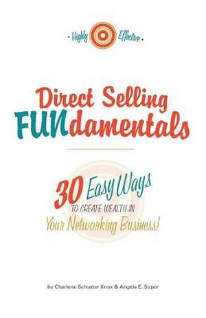 Direct Selling Fundamentals de Charlene Schuster Knox