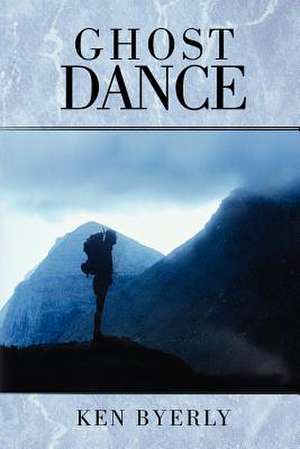 Ghost Dance de Ken Byerly