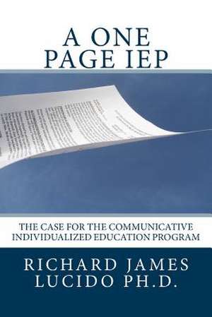 A One Page IEP de Dr Richard James Lucido