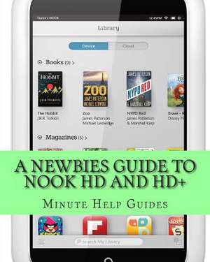 A Newbies Guide to Nook HD and HD+ de Minute Help Guides