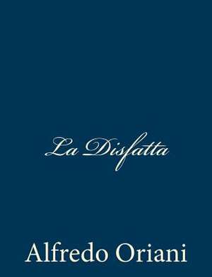 La Disfatta de Alfredo Oriani