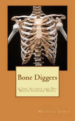 Bone Diggers de Michael James