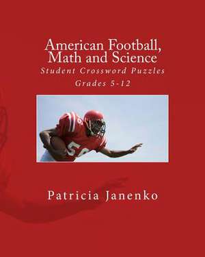 American Football, Math and Science de Patricia Janenko