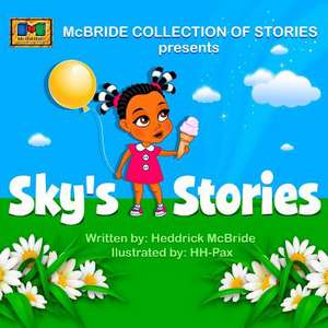 Sky's Stories de Heddrick McBride