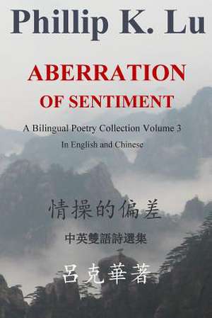 Aberration of Sentiment de Phillip K. Lu