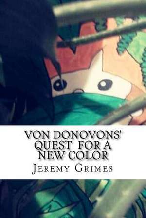 Von Donovons' Quest de Jeremy Grimes