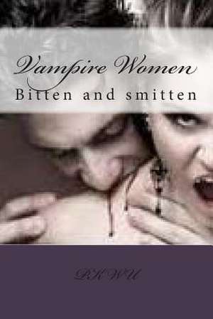 Vampire Women de MR P. K. Wu