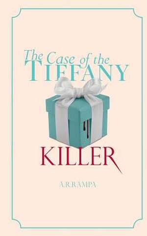 The Case of the Tiffany Killer de MS Alison Renee Rampa