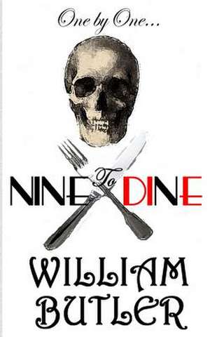 Nine to Dine de William Butler