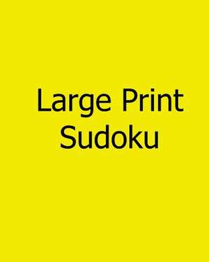 Large Print Sudoku de Alan Carter