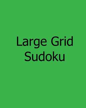 Large Grid Sudoku de Brian Weiss