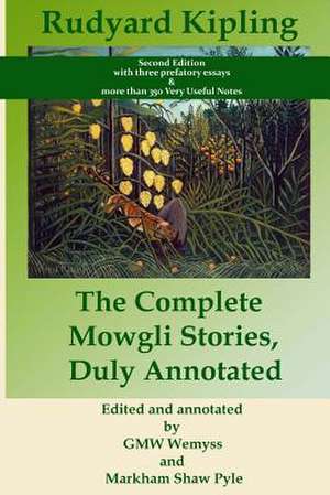 The Complete Mowgli Stories, Duly Annotated de Rudyard Kipling