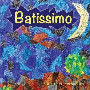 Batissimo de Nuno S. G. Fernandes