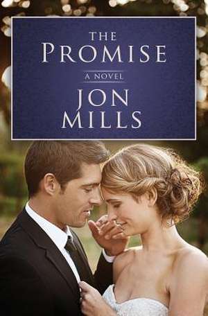 The Promise de Jon Mills