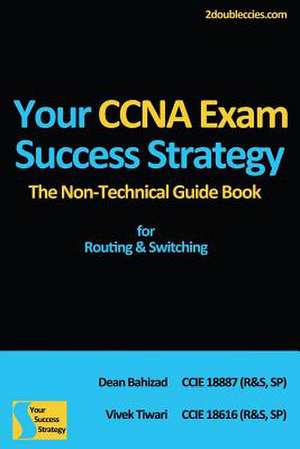 Your CCNA Exam Success Strategy de MR Vivek Tiwari