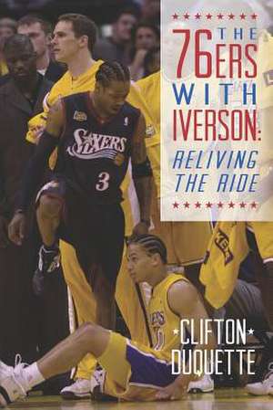 The 76ers with Iverson de Clifton DuQuette