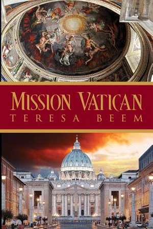 Mission Vatican de Teresa Beem