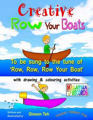 Creative Row Your Boats de Gloson Teh