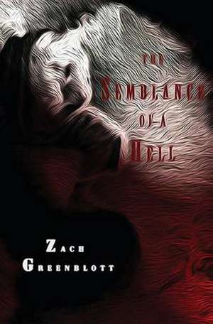 The Semblance of a Hell de Zach F. Greenblott