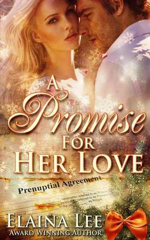 A Promise for Her Love de Elaina Lee