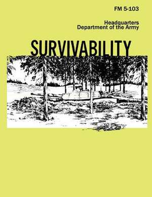 Survivability (FM 5-103) de Department Of the Army