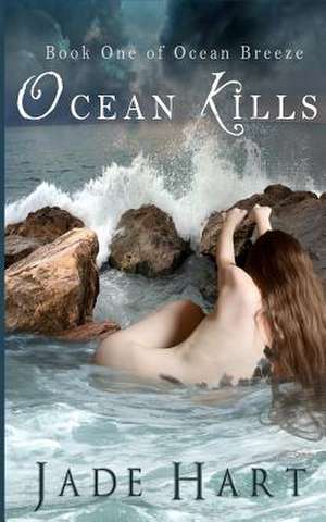 Ocean Kills de Mrs Jade Hart