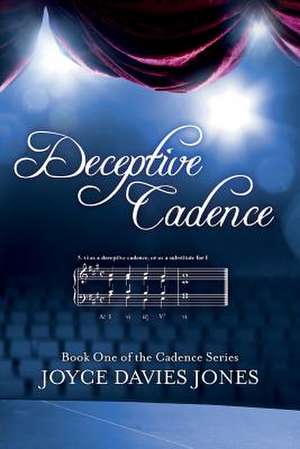 Deceptive Cadence de Joyce K. Jones