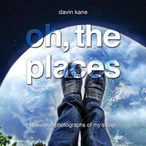 Oh, the Places... de Davin Kane