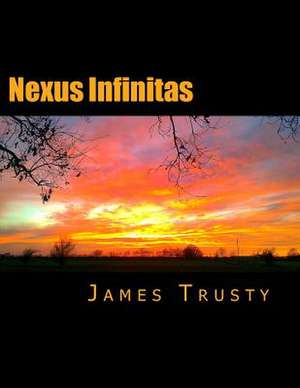 Nexus Infinitas de MR James Howard Trusty