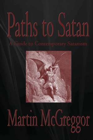 Paths to Satan de Martin McGreggor