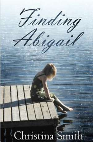 Finding Abigail de Christina Smith