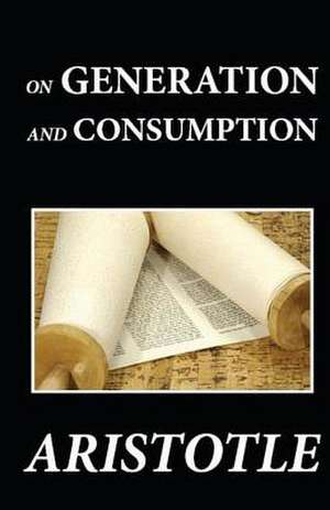 On Generation and Consumption de Aristotle