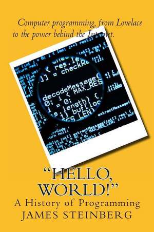 Hello, World! de Steinberg, Prof James