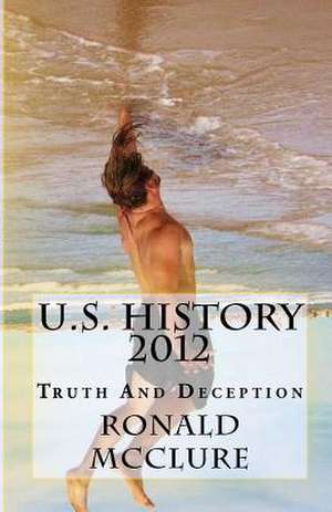 U.S. History 2012 de Ronald McClure