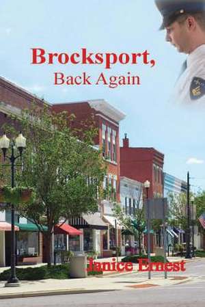 Brocksport, Back Again de Janice Ernest