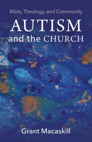 Autism and the Church de Grant Macaskill